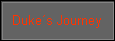 Duke�s Journey