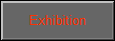 Exhibition