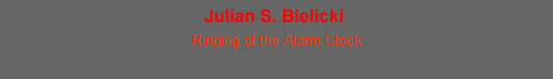 Ringing of the Alarm Clock