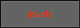 jewels