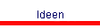 Ideen