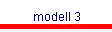 modell 3