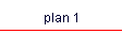 plan 1